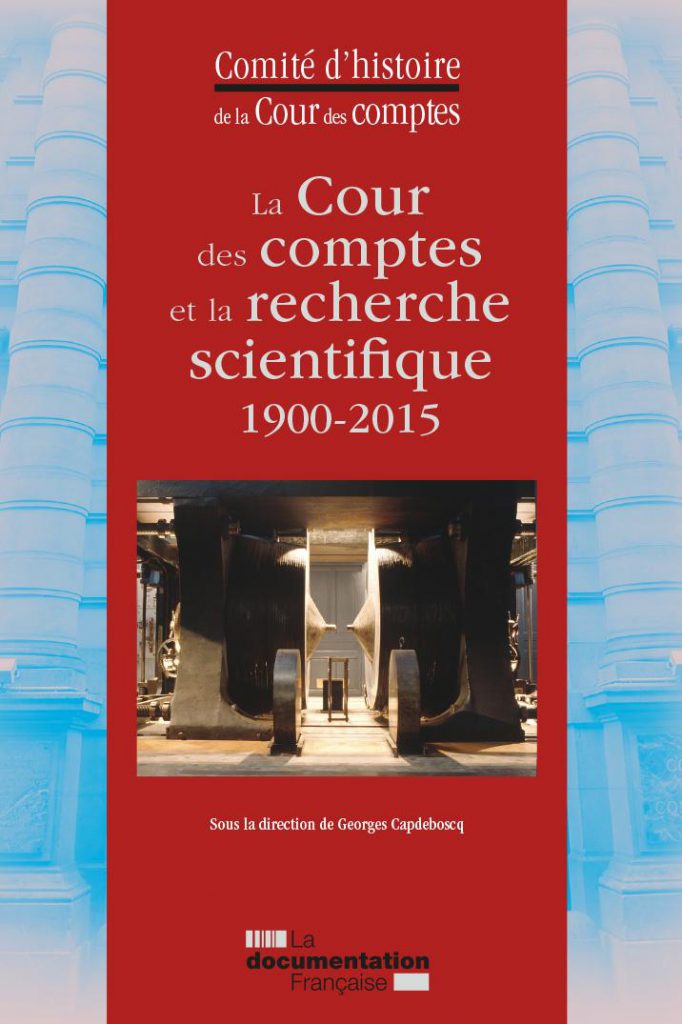 La_Cour_des_comptes_et_la_recherche_scientifique_1900-2015_Georges_Capdeboscq