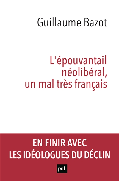 lepouvantail-neoliberal-un-mal-tres-francais
